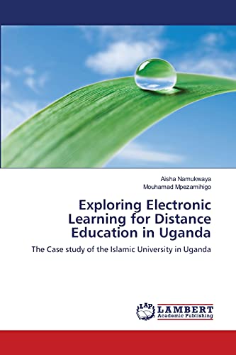 Stock image for Exploring Electronic Learning for Distance Education in Uganda for sale by Chiron Media
