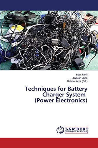 Stock image for Techniques for Battery Charger System (Power Electronics) for sale by Lucky's Textbooks