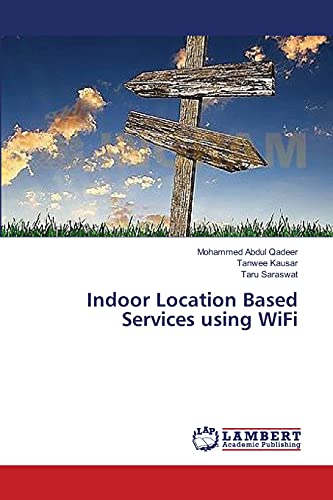 Stock image for Indoor Location Based Services using WiFi for sale by Lucky's Textbooks