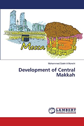 9783659410963: Development of Central Makkah