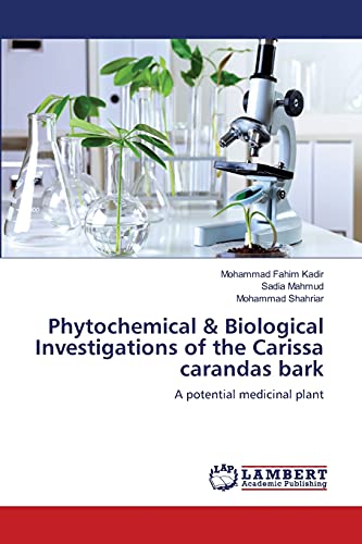 Imagen de archivo de Phytochemical & Biological Investigations of the Carissa carandas bark a la venta por Ria Christie Collections