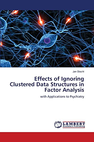 Imagen de archivo de Effects of Ignoring Clustered Data Structures in Factor Analysis a la venta por Chiron Media