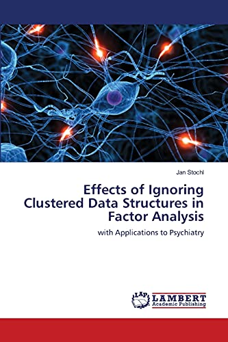 Stock image for Effects of Ignoring Clustered Data Structures in Factor Analysis for sale by Chiron Media