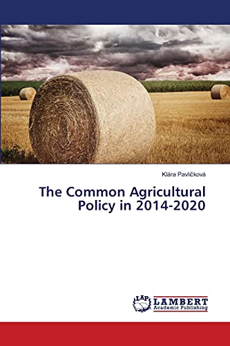 9783659414367: The Common Agricultural Policy in 2014-2020