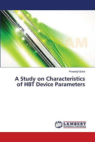 Stock image for A Study on Characteristics of HBT Device Parameters for sale by Lucky's Textbooks