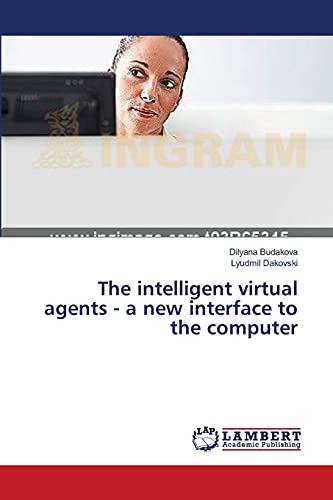 Imagen de archivo de The intelligent virtual agents - a new interface to the computer a la venta por Chiron Media