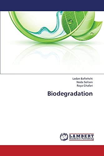 9783659420429: Biodegradation