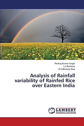 Stock image for Analysis of Rainfall variability of Rainfed Rice over Eastern India for sale by Lucky's Textbooks