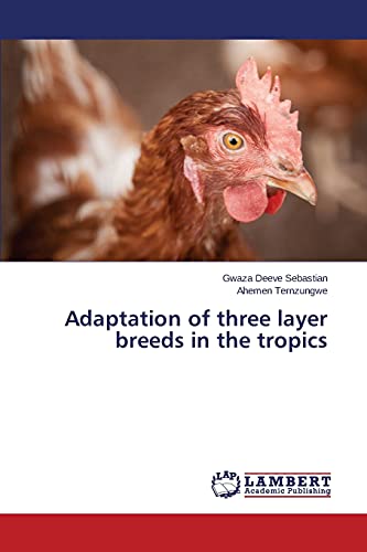 9783659423932: Adaptation of three layer breeds in the tropics