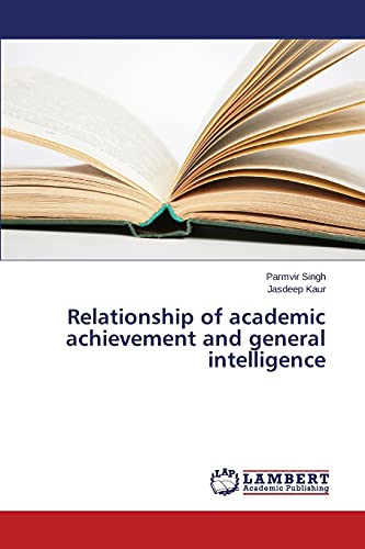 Stock image for Relationship of academic achievement and general intelligence for sale by Lucky's Textbooks