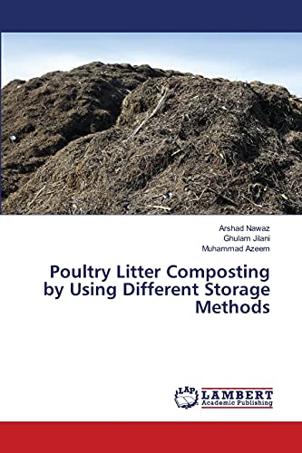 Stock image for Poultry Litter Composting by Using Different Storage Methods for sale by Lucky's Textbooks