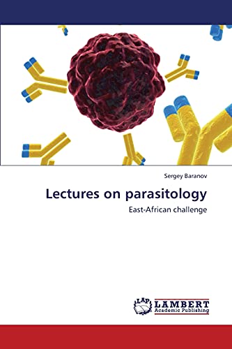 Imagen de archivo de Lectures on parasitology: East-African challenge a la venta por Lucky's Textbooks