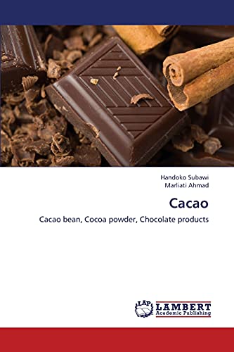 9783659429071: Cacao: Cacao bean, Cocoa powder, Chocolate products