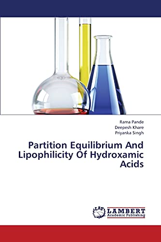 Stock image for Partition Equilibrium And Lipophilicity Of Hydroxamic Acids for sale by Lucky's Textbooks