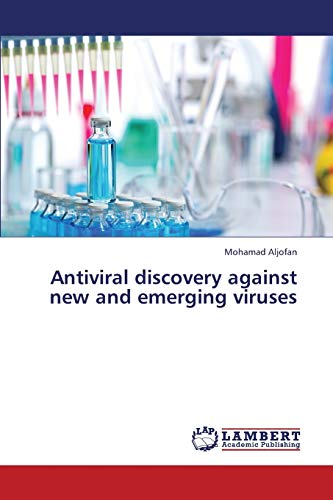 Stock image for Antiviral discovery against new and emerging viruses for sale by Lucky's Textbooks