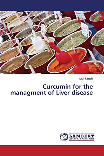 Stock image for Curcumin for the managment of Liver disease for sale by Lucky's Textbooks