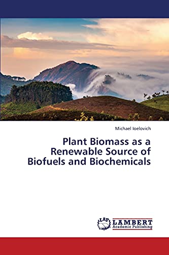 Beispielbild fr Plant Biomass as a Renewable Source of Biofuels and Biochemicals zum Verkauf von Ria Christie Collections