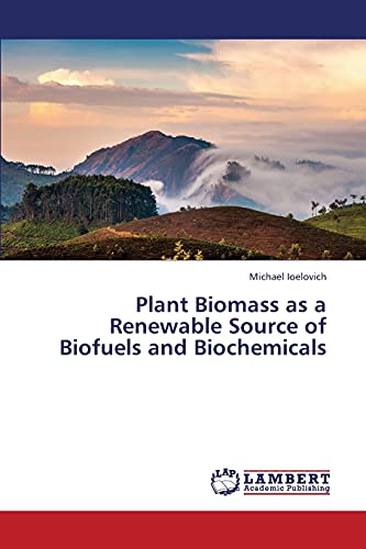 Stock image for Plant Biomass as a Renewable Source of Biofuels and Biochemicals for sale by Chiron Media