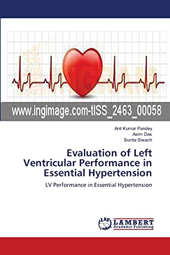 Beispielbild fr Evaluation of Left Ventricular Performance in Essential Hypertension: LV Performance in Essential Hypertension zum Verkauf von Lucky's Textbooks