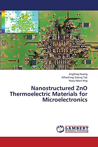Imagen de archivo de Nanostructured Zno Thermoelectric Materials for Microelectronics a la venta por Chiron Media