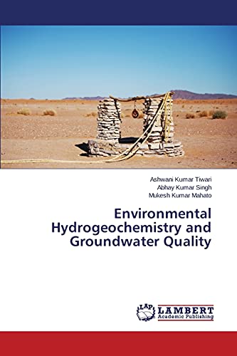 Stock image for Environmental Hydrogeochemistry and Groundwater Quality for sale by Lucky's Textbooks