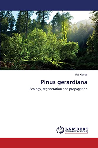 9783659441905: Pinus gerardiana: Ecology, regeneration and propagation