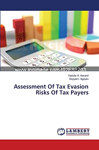 Stock image for Assessment Of Tax Evasion Risks Of Tax Payers for sale by Ria Christie Collections