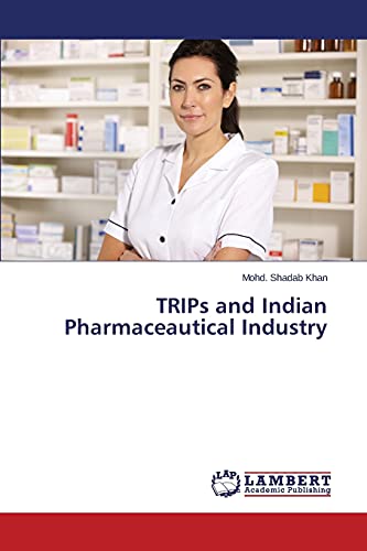 Stock image for TRIPs and Indian Pharmaceautical Industry for sale by Lucky's Textbooks