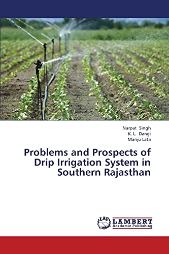 Imagen de archivo de Problems and Prospects of Drip Irrigation System in Southern Rajasthan a la venta por Lucky's Textbooks