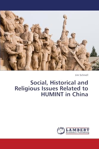 Imagen de archivo de Social, Historical and Religious Issues Related to HUMINT in China a la venta por Lucky's Textbooks