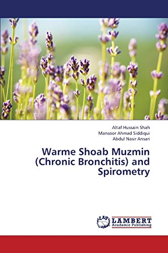 Stock image for Warme Shoab Muzmin (Chronic Bronchitis) and Spirometry for sale by Lucky's Textbooks