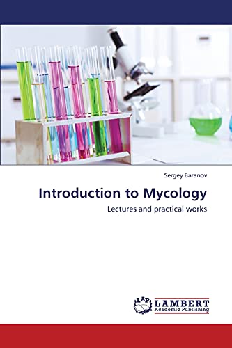 Imagen de archivo de Introduction to Mycology: Lectures and practical works a la venta por Lucky's Textbooks