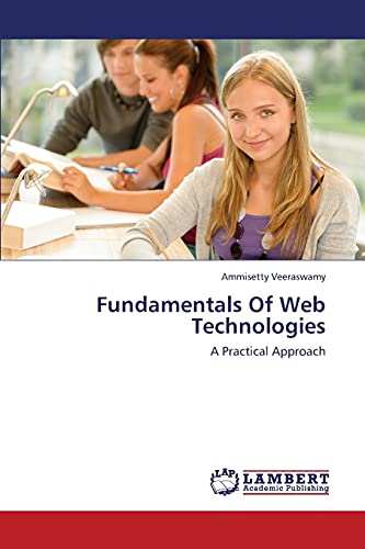 Stock image for Fundamentals Of Web Technologies: A Practical Approach for sale by Lucky's Textbooks