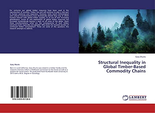 9783659451386: Structural Inequality in Global Timber-Based Commodity Chains