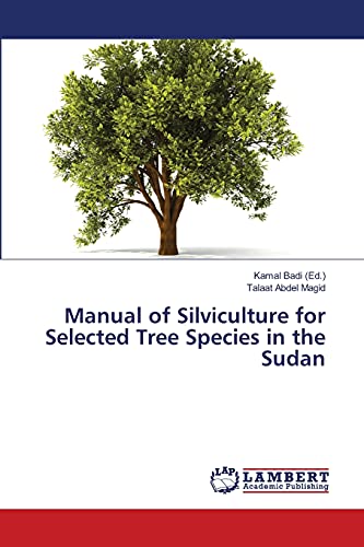 9783659454400: Manual of Silviculture for Selected Tree Species in the Sudan