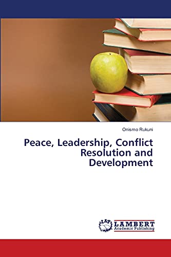 Stock image for Peace, Leadership, Conflict Resolution and Development for sale by Lucky's Textbooks