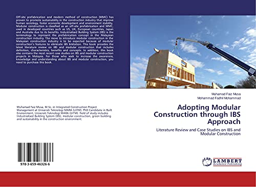 Imagen de archivo de Adopting Modular Construction through IBS Approach: Literature Review and Case Studies on IBS and Modular Construction a la venta por Lucky's Textbooks