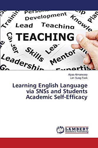 9783659464850: Learning English Language via SNSs and Students Academic Self-Efficacy