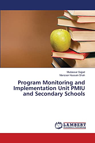 Beispielbild fr Program Monitoring and Implementation Unit PMIU and Secondary Schools zum Verkauf von Lucky's Textbooks