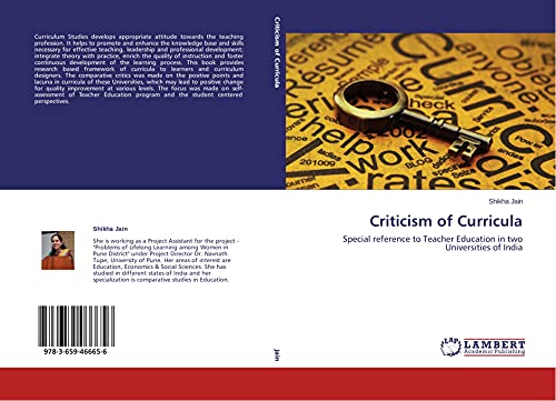 9783659466656: Criticism of Curricula: Special reference to Teacher Education in two Universities of India