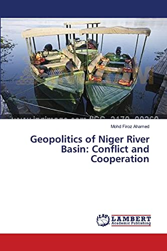 9783659467356: Geopolitics of Niger River Basin: Conflict and Cooperation