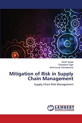 Stock image for Mitigation of Risk in Supply Chain Management: Supply Chain Risk Management for sale by Lucky's Textbooks