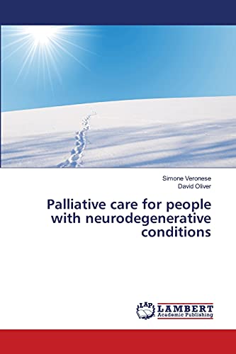9783659471346: Palliative care for people with neurodegenerative conditions