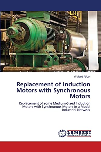 Beispielbild fr Replacement of Induction Motors with Synchronous Motors zum Verkauf von Chiron Media