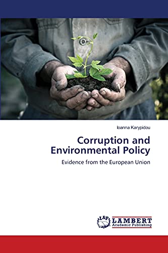 Stock image for Corruption and Environmental Policy: Evidence from the European Union for sale by Lucky's Textbooks
