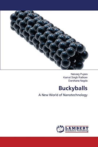 Stock image for Buckyballs: A New World of Nanotechnology for sale by Lucky's Textbooks