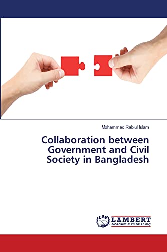 Stock image for Collaboration between Government and Civil Society in Bangladesh for sale by Lucky's Textbooks