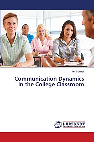 Imagen de archivo de Communication Dynamics in the College Classroom a la venta por Ria Christie Collections