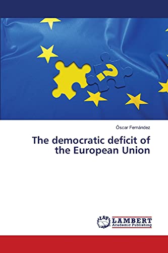 9783659478635: The democratic deficit of the European Union
