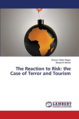 Imagen de archivo de The Reaction to Risk: the Case of Terror and Tourism a la venta por Lucky's Textbooks